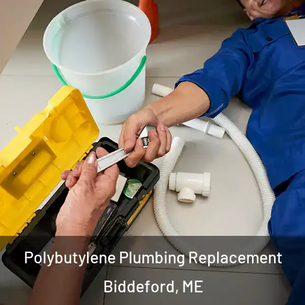  Polybutylene Plumbing Replacement Biddeford, ME